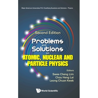 预订 Problems and Solutions on Atomic, Nuclear and Particle Physics (Second Edition) 原子、核与粒子物理问题与解答（*版）