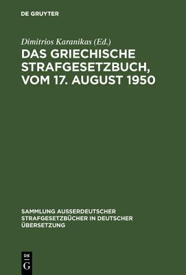 【预订】Das griechische Strafgesetzbuch, vom 17. August 1950 9783111032863
