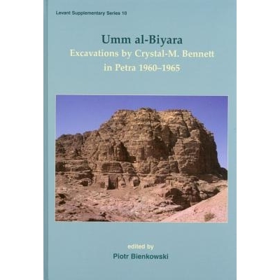 预订 Umm Al-Biyara: Excavations by Crystal-M. Bennett in Petra 1960-1965: 9781842174395