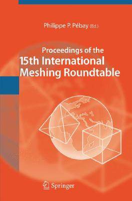 【预订】Proceedings of the 15th International Meshing Roundtable