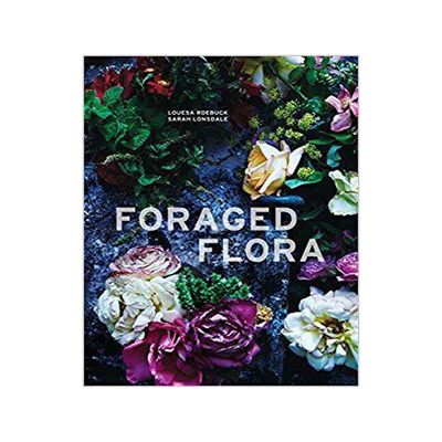 [预订]Foraged Flora: A Year of Gathering and Arranging Wild Plants and Flowers 9781607748601