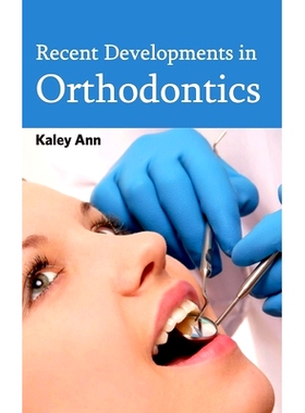 预订 Recent Developments in Orthodontics 正畸的*发展: 9781632423481