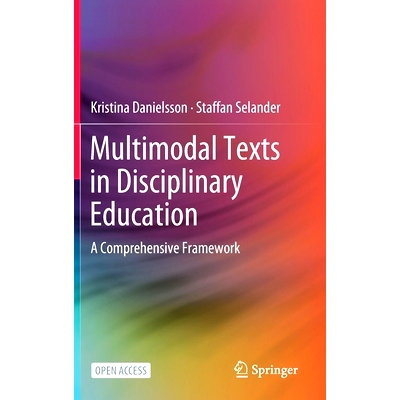 预订 Multimodal Texts in Disciplinary Education: A Comprehensive Framework 纪律教育的多模式文本：综合框架: 9783030639587