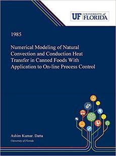 【预售】Numerical Modeling of Natural Convection and Conduction Heat Transfer in Canned Foods With Application to ...