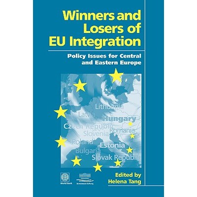 预订 Winners and Losers of EU Integration: Policy Issues for Central and Eastern Europe 中欧和东欧的欧盟一体化政策问题的