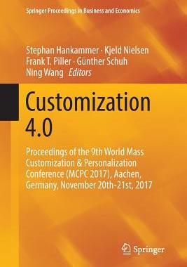 【预订】Customization 4.0:Proceedings of the 9th World Mass Customization & Personalization Conference (MCPC 2017)...