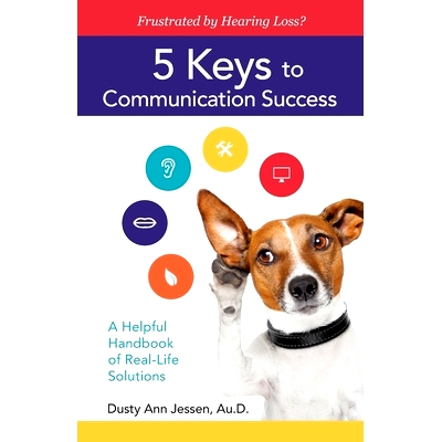 预订 Frustrated by Hearing Loss? 5 Keys to Communication Success: 9781092249966