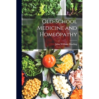 预订 Old-School Medicine and Homeopathy