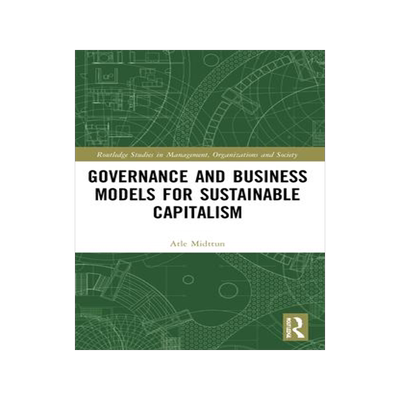 [预订]Governance and Business Models for Sustainable Capitalism 9780367770440