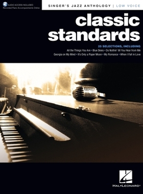 【预订】Classic Standards - Singer’s Jazz Anthology Low Voice Edition with Recorded Piano Accompaniments: Singer’s...