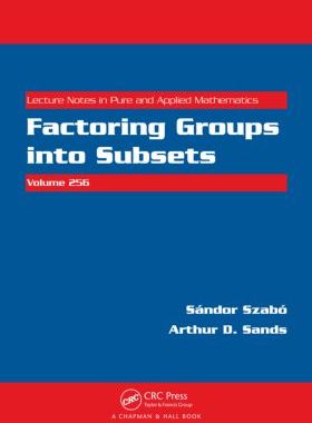 【预订】Factoring Groups into Subsets