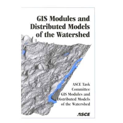 预订 Geographic Information System Modules and Distributed Models of the Watershed: 9780784404430