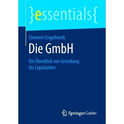 预订 Die GmbH: Ein Überblick von Gründung bis Liquidation: 9783658285722