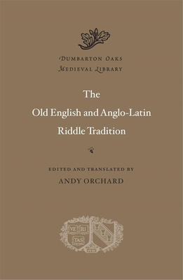 现货 The Old English and Anglo-Latin Riddle Tradition 9780674055339