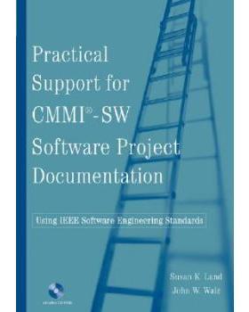 【预订】Practical Support For Cmmi-Sw Software Project Documentation Using Ieee Software Engineering Standards