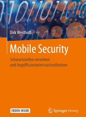 预订 Mobile Security: Schwachstellen Verstehen Und Angriffsszenarien Nachvollziehen