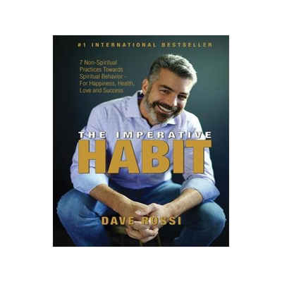 [预订]Imperative Habit: 7 Non-Spiritual Practices Towards Spiritual Behavior - For Happiness, Health, Love 9781647645311