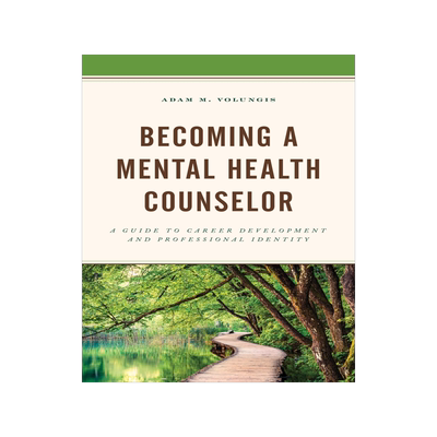 [预订]Becoming a Mental Health Counselor: A Guide to Career Development and Professional Identity 9781538121160
