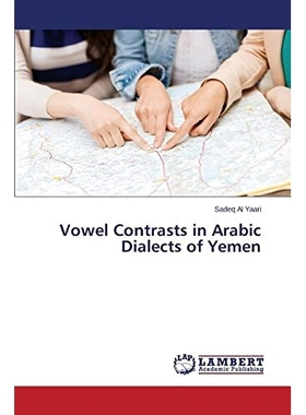 预订 Vowel Contrasts in Arabic Dialects of Yemen: 9783659563928