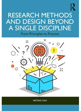 预订 Research Methods and Design Beyond a Single Discipline: From Principles to Practice *单一学科的研究方法和设计：