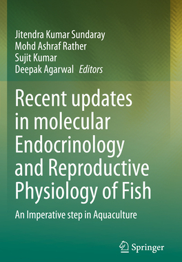 预订 Recent updates in molecular Endocrinology and Reproductive Physiology of Fish