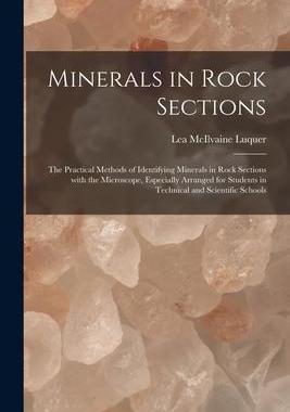 [预订]Minerals in Rock Sections; the Practical Methods of Identifying Minerals in Rock Sections With the M 9781014082183