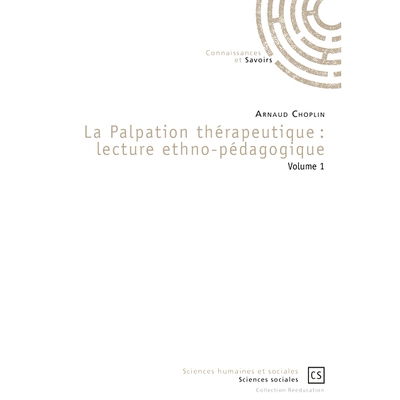 预订 La palpation thérapeutique : lecture ethno-pédagogique *性触诊：民族教育学阅读: 9782753904378