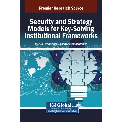 预订 Security and Strategy Models for Key-Solving Institutional Frameworks: 9798369355831