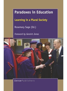 预订 Paradoxes in Education: Learning in a Plural Society 教育悖论：多元社会中的学习: 9789463511834