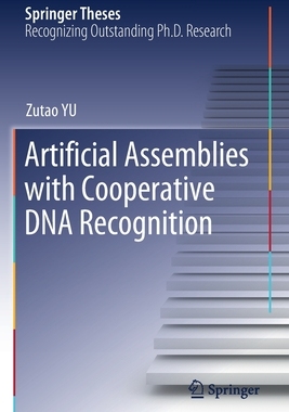 【预订】Artificial Assemblies with Cooperative DNA Recognition