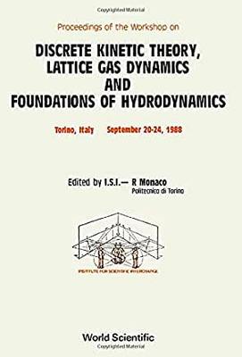 【预订】DISCRETE KINETIC THEORY, LATTICE GAS DYNAMICS AND FOUNDATIONS OF HYDRODYNAMICS - PROCEEDINGS OF THE WORKSHOP