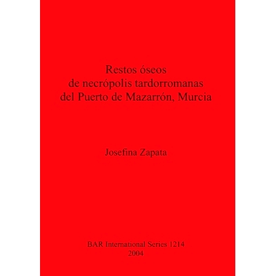 预订 Restos óseos de necrópolis tardorromanas del Puerto de Mazarrón, Murcia 穆尔西亚马萨龙港晚期罗马墓地的骨头遗骸: