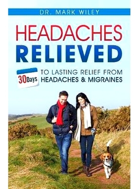 预订 Headaches Relieved: 30-Days to Lasting Relief from Headaches and Migraines: 9781943155101