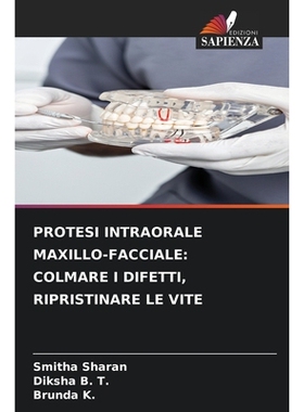 预订 Protesi Intraorale Maxillo-Facciale: Colmare I Difetti, Ripristinare Le Vite: 9786209206412