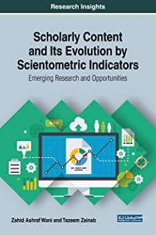 【预订】Scholarly Content and Its Evolution by Scientometric Indicators