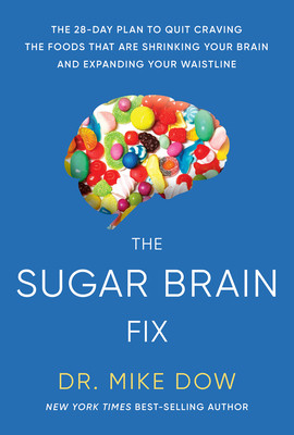 【预订】The Sugar Brain Fix: The 28-Day Plan to Quit Craving the Foods That Are Shrinking Your Brain and Expanding...