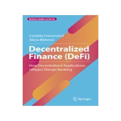 [预订]Decentralized Finance (DeFi) 9783031374876
