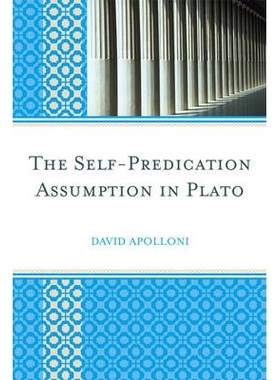 预订 The Self-Predication Assumption in Plato: 9780739144848