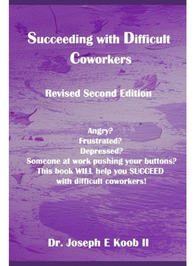 预订 Succeeding with Difficult Coworkers: Revised Second Edition: 9781696395083
