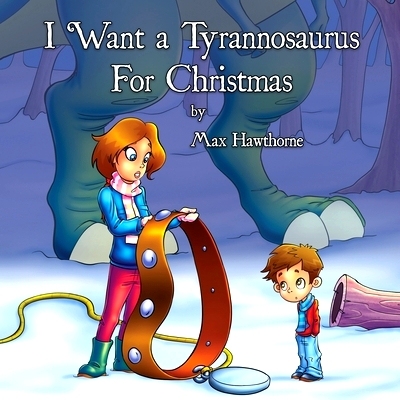 预订 I Want a Tyrannosaurus For Christmas: 9781732378537