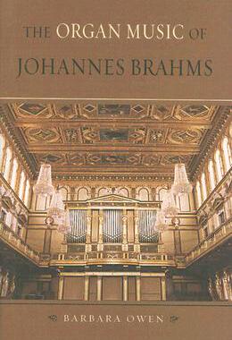 【预订】The Organ Music of Johannes Brahms