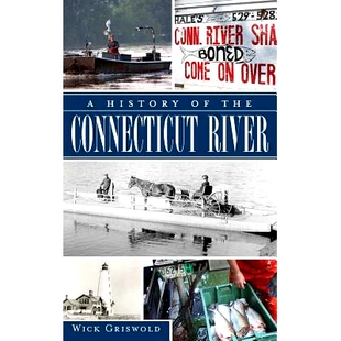 预订 A History of the Connecticut River: 9781540206336