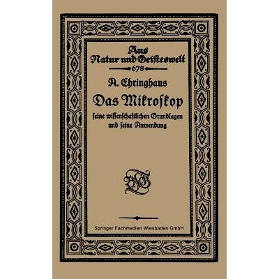 预订 Das Mikroskop seine wissenschaftlichen Grundlagen und seine Anwendung: 9783663156031