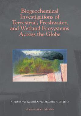 【预订】Biogeochemical Investigations of Terrestrial, Freshwater, and Wetland Ecosystems across the Globe