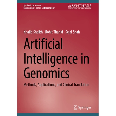 预订 Artificial Intelligence in Genomics Methods, Applications, and Clinical Translation 基因组学人工智能：方法、应用与