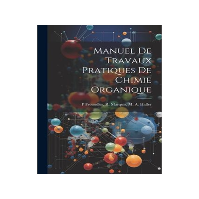 [预订]Manuel de Travaux Pratiques de Chimie Organique 9781021282477