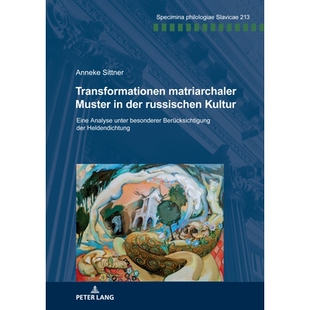预订 Transformationen matriarchaler Muster in der russischen Kultur: Eine Analyse unter besonderer Berücksichtigung der