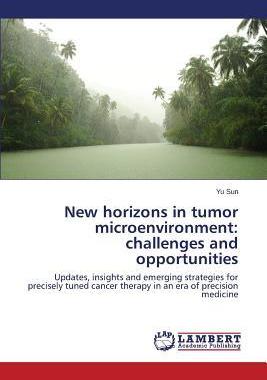 [预订]New horizons in tumor microenvironment 9783659688218