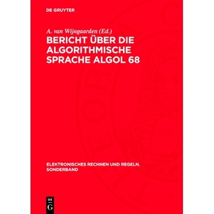 预订 Bericht über die Algorithmische Sprache Algol 68: 9783112708705