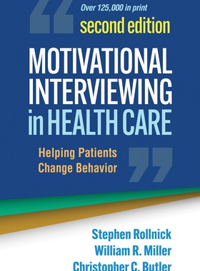 [预订]Motivational Interviewing in Health Care: Helping Patients Change Behavior